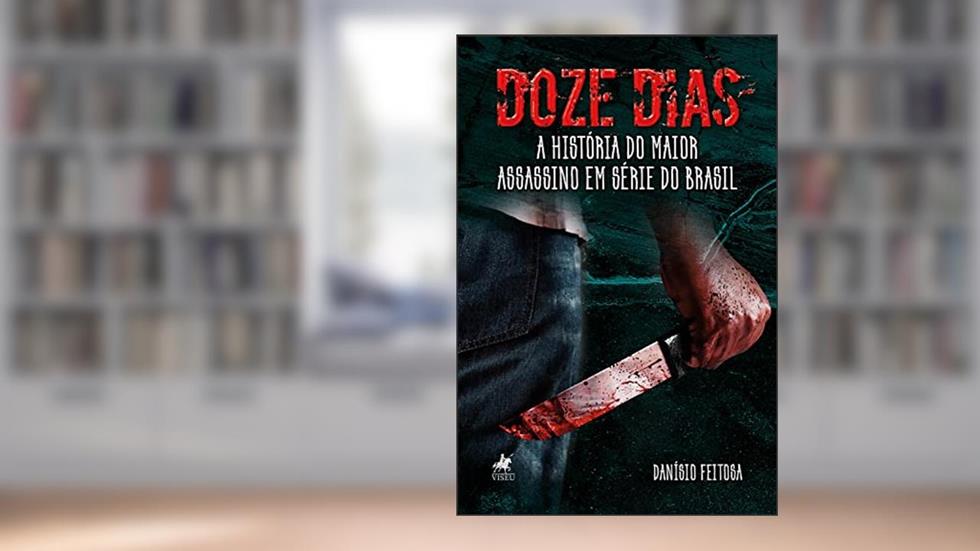 Doze dias, do autor Danísio Feitosa