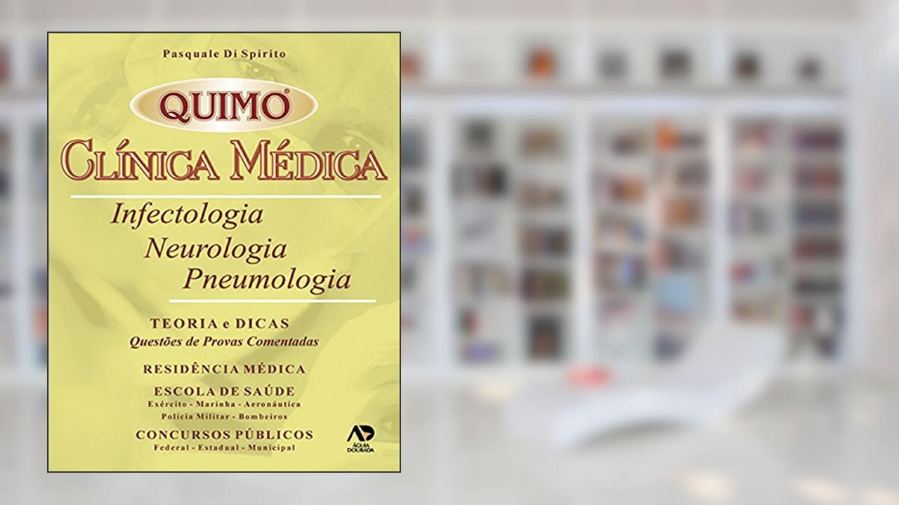 Clínica Médica: Infectologia, Neurologia, Pneumologia - Teoria e Dicas: Questões de Provas Comentadas, do autor Pasquale Di Spirito