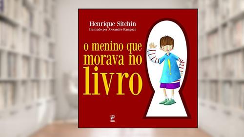 Capa de O menino que morava no livro, do autor Henrique Sitchin