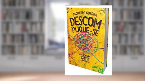 Capa de Descomplique-se: Uma abordagem cristã para simplificar a ansiedade, do autor Richarde Guerra