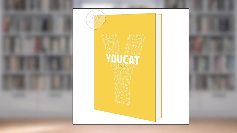 Youcat - Catecismo Jovem da Igreja Católica: Catecismo Jovem da Igreja Católica, do autor Fundação Youcat