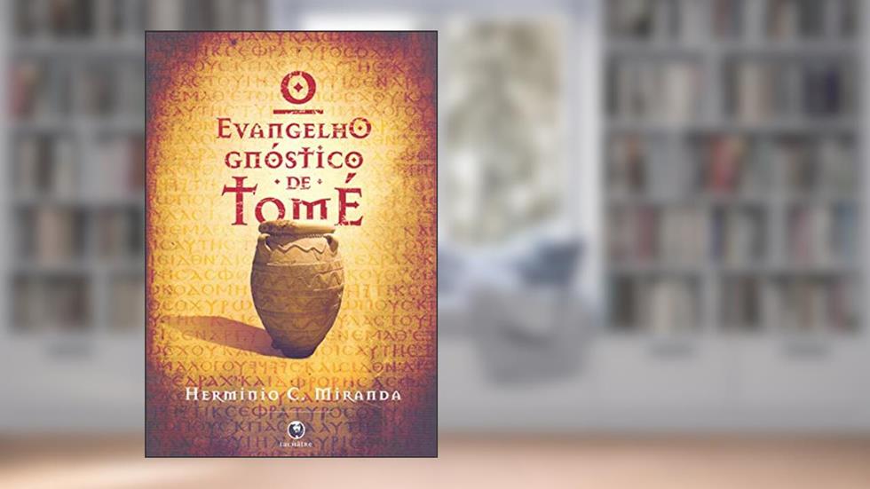 Evangelho Gnóstico de Tomé, do autor Herminio C.miranda