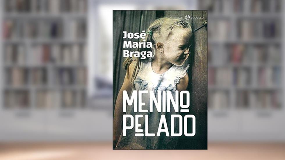 MENINO PELADO, do autor JOSÉ MARIA BRAGA