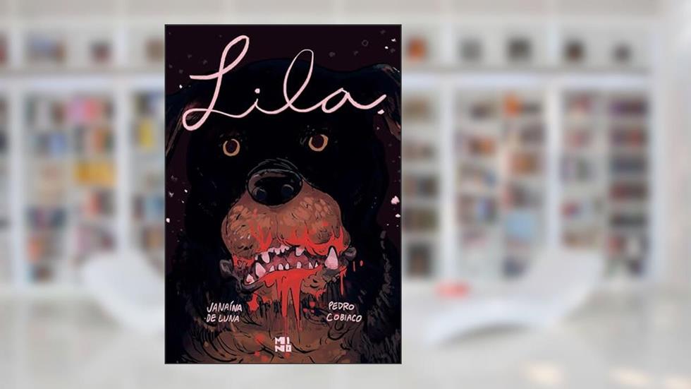 Lila, do autor Pedro Cobiaco; Janaína de Luna