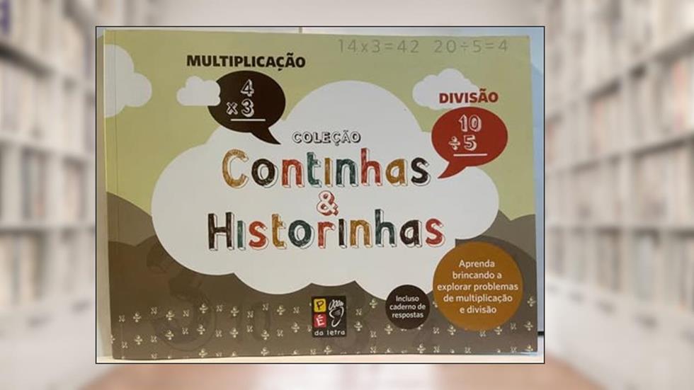 Continhas e Historinhas Divisao e Multiplicacao, do autor Ismael Mendes; Pé Da Letra