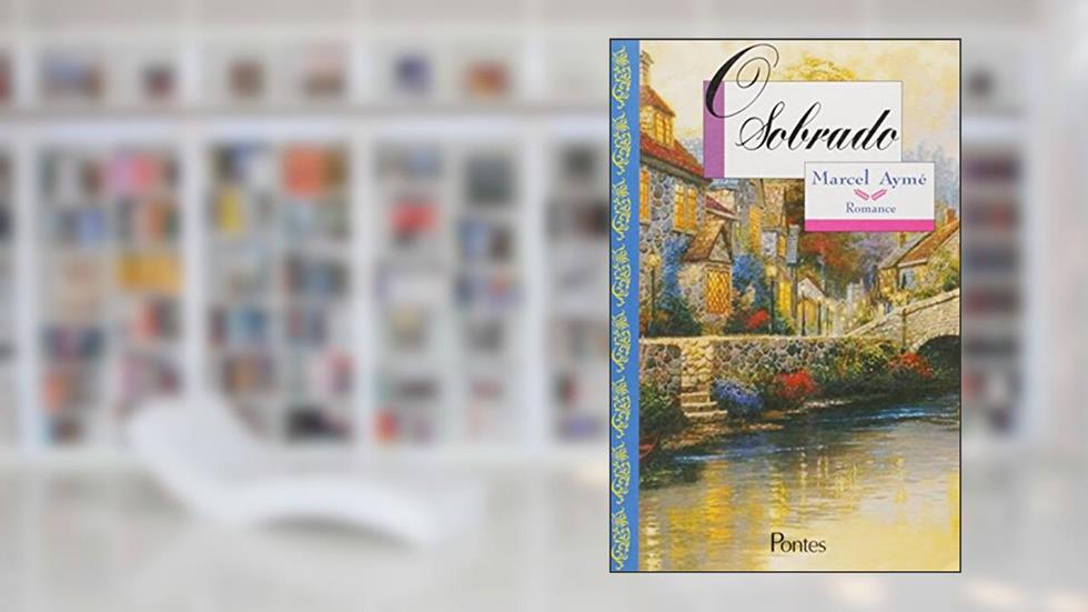 Sobrado, do autor Marcel Ayme