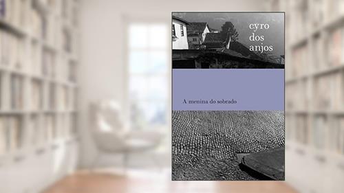 Capa de A menina do sobrado, do autor Cyro dos Anjos