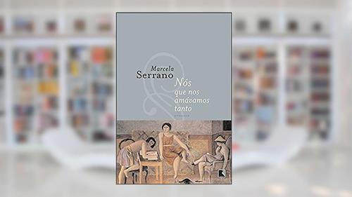 Capa de NÓS QUE AMÁVAMOS TANTO, do autor Marcela Serrano