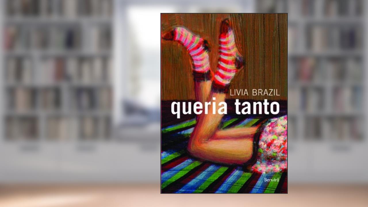 Queria tanto, do autor Livia Brazil