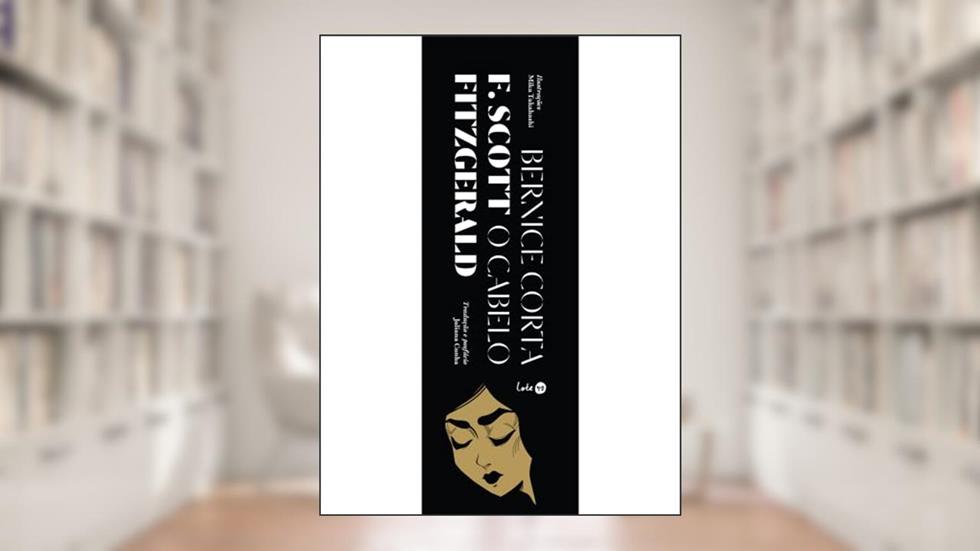 Bernice corta o cabelo, do autor F. Scott Fitzgerald