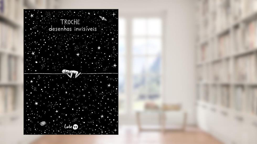 Desenhos invisíveis, do autor Gervasio Troche