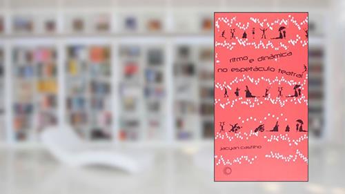 Capa de Ritmo e dinâmica no espetáculo teatral: 320, do autor Jacyan Castilho