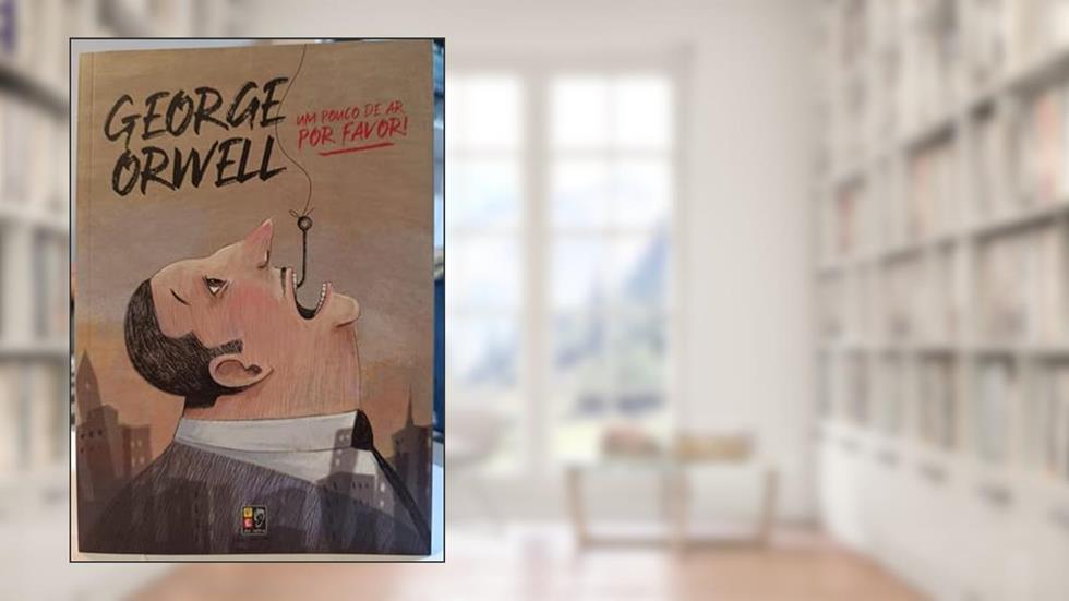 Um Pouco De Ar, Por Favor, do autor George Orwell