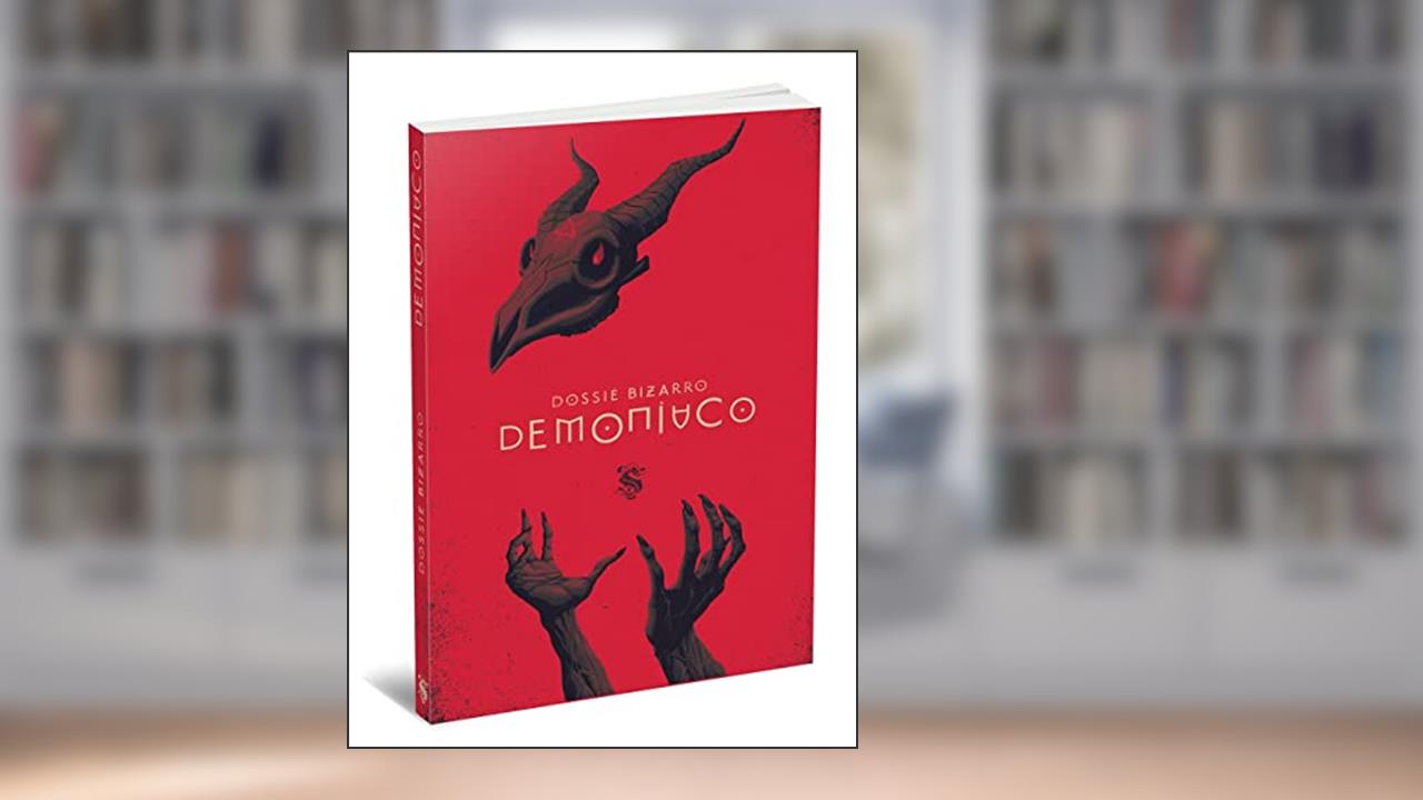 Dossiê Bizarro. Demoníaco, do autor Alex Mir