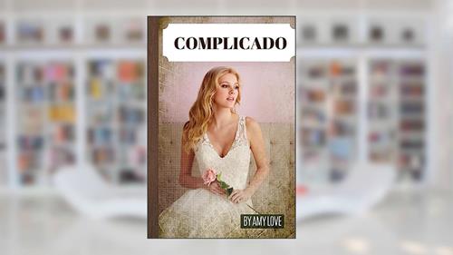Capa de Complicado, do autor Amy Love