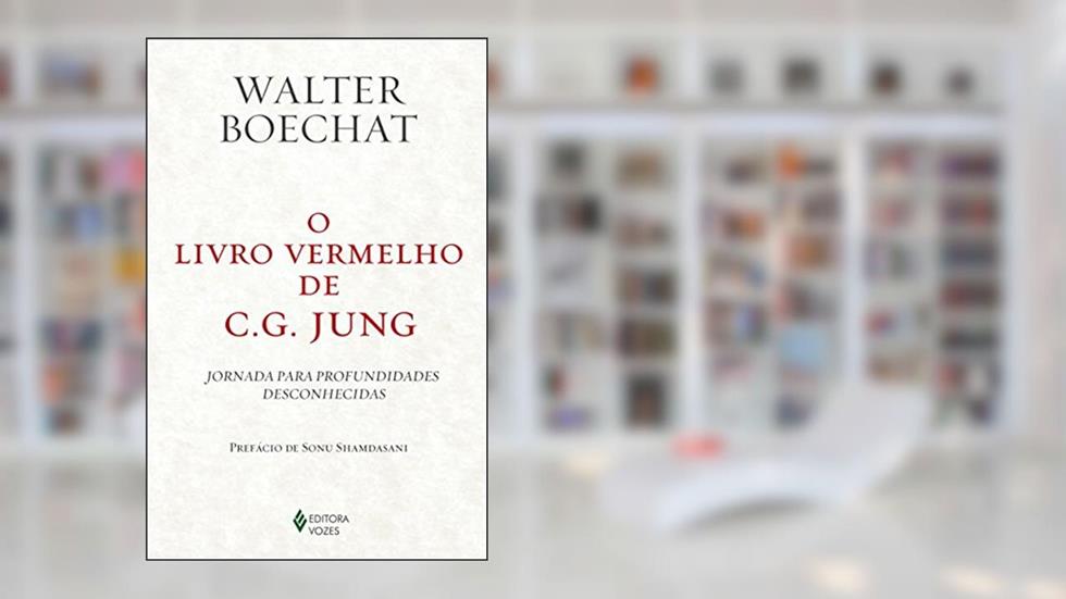 O Livro Vermelho de C. G. Jung: Jornada para profundidades desconhecidas, do autor Walter Boechat