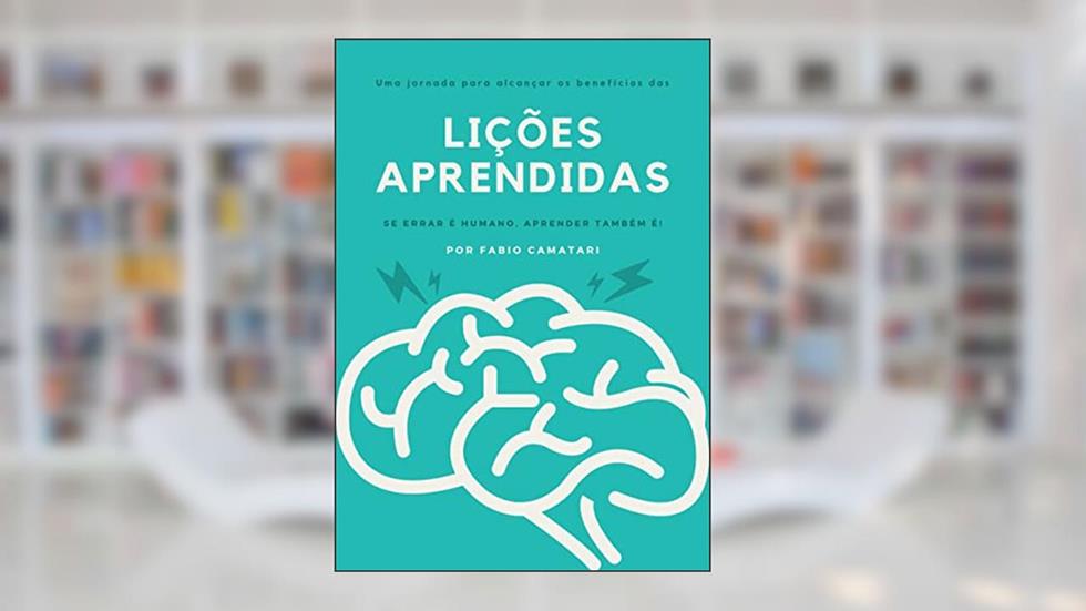 Lições Aprendidas, do autor Fabio Camatari