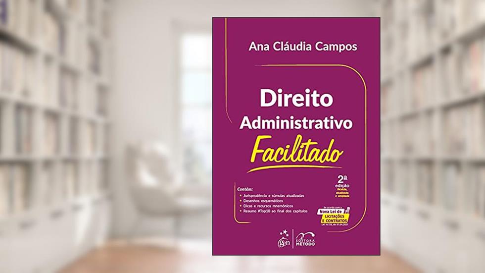Direito Administrativo Facilitado, do autor Ana Cláudia CAMPOS