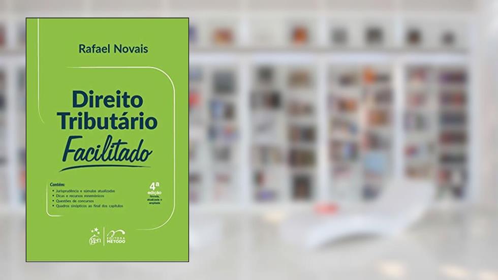 Direito Tributário Facilitado, do autor Rafael Novais