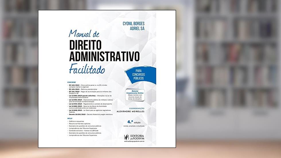 Manual de Direito Administrativo Facilitado - 4ª Edição (2020), do autor Cyonil Borges; Adriel Sa