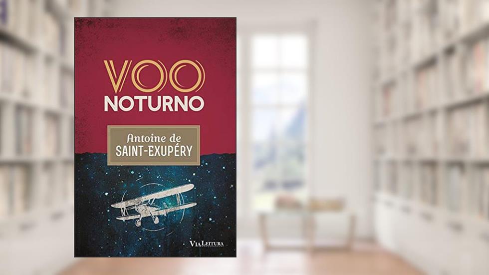 Voo Noturno, do autor Antoine de Saint-Exupéry