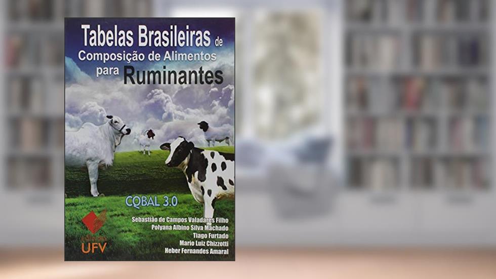 Tabelas Brasileiras de Composição de Alimentos Para Ruminantes, do autor Sebastião de Campos Valadares Filho