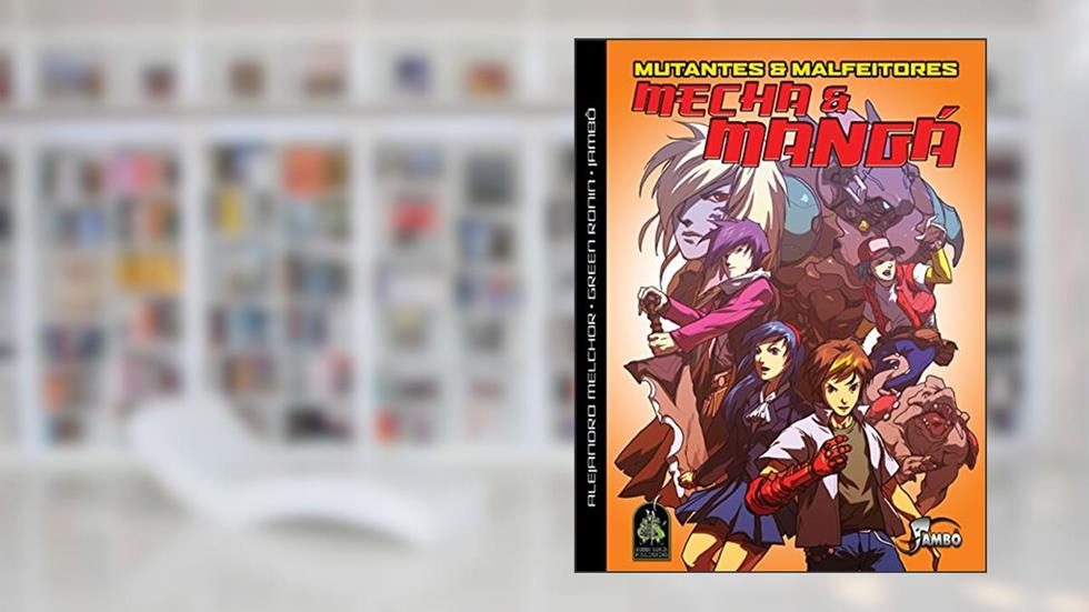 Mecha & Mangá, do autor Alejandro Melchor