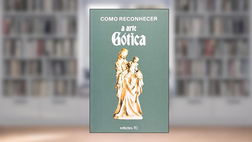 Como Reconhecer a Arte Gótica, do autor Maria Cristina Gozzoli