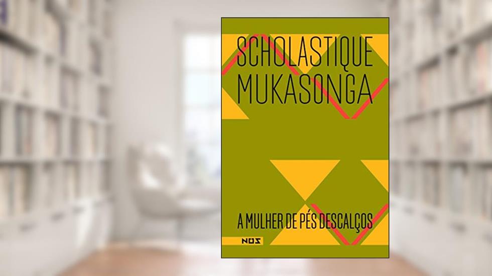A Mulher de Pés Descalços, do autor Scholastique Mukasonga