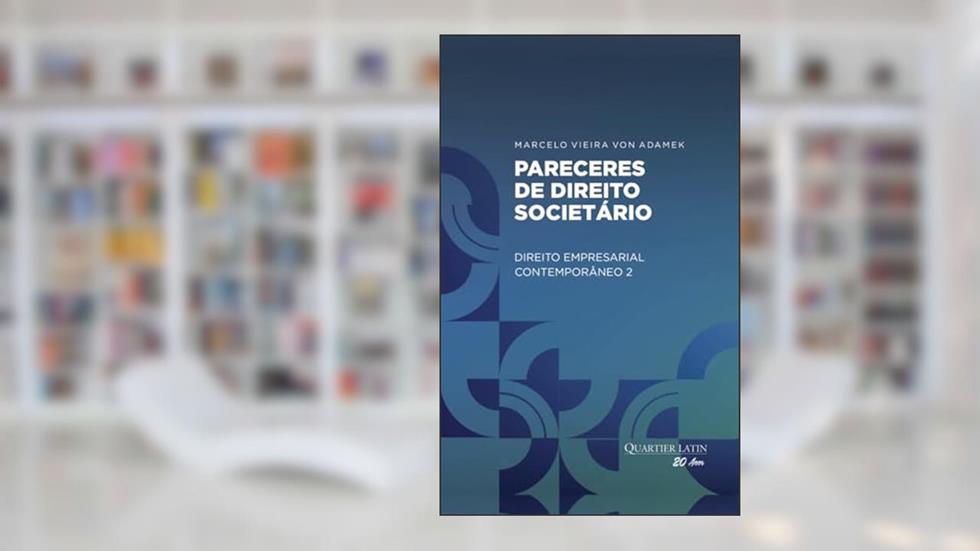 Pareceres de Direito Societário, do autor MARCELO VIEIRA VON ADAMEK