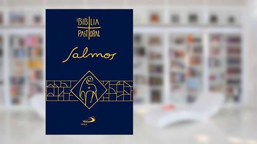 Capa de Salmos - Nova Edição Pastoral (mini): Nova Bíblia Pastoral - Nova Edição Pastoral, do autor Paulus Editora
