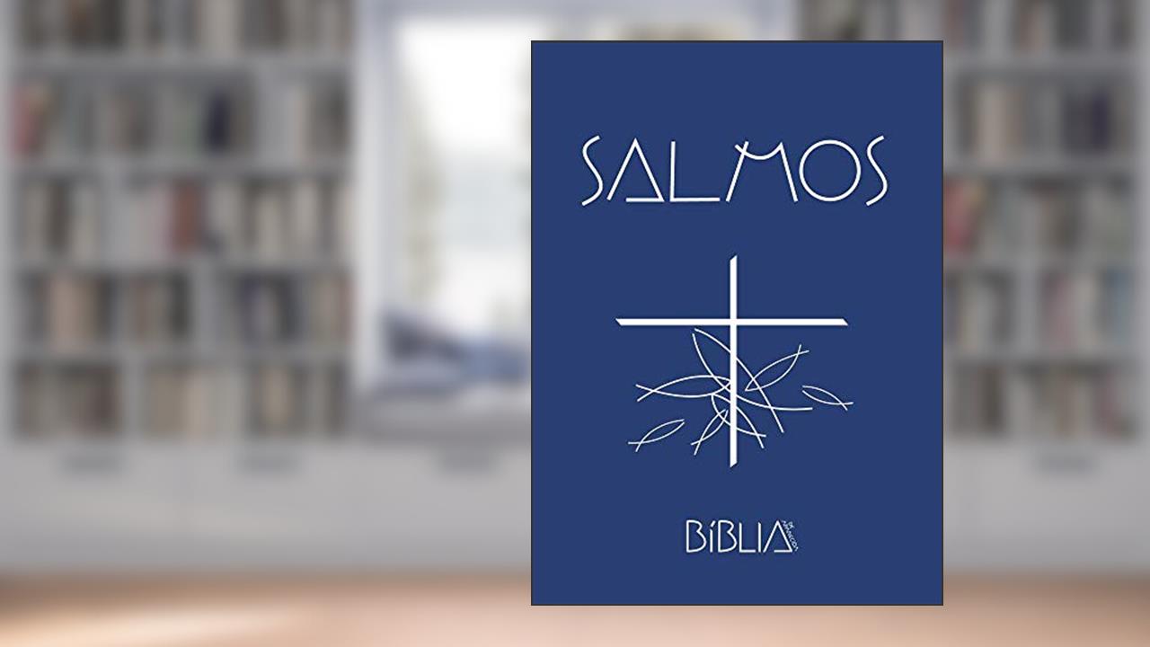 Salmos: o Povo de Deus Canta sua Vida, do autor Editora Santuário