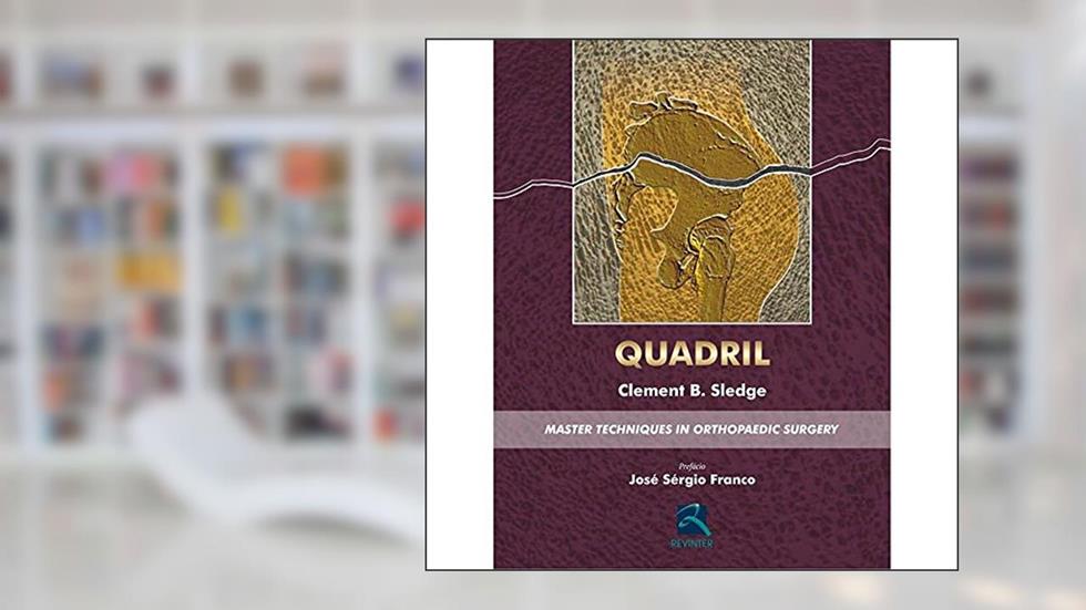 Quadril: Master Techniques in Orthopaedic Surgery, do autor Clement B. Sledge