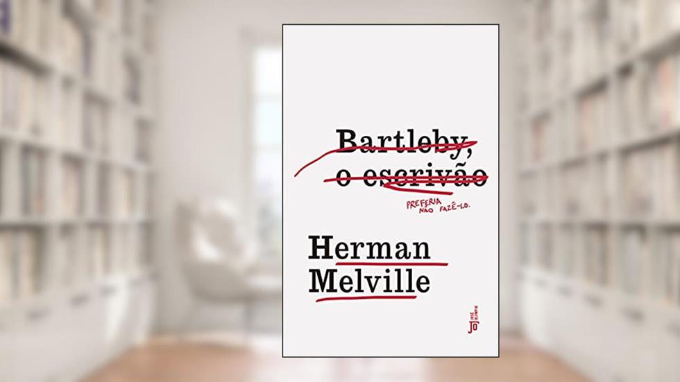 Bartleby, o escrivão, do autor Herman Melville