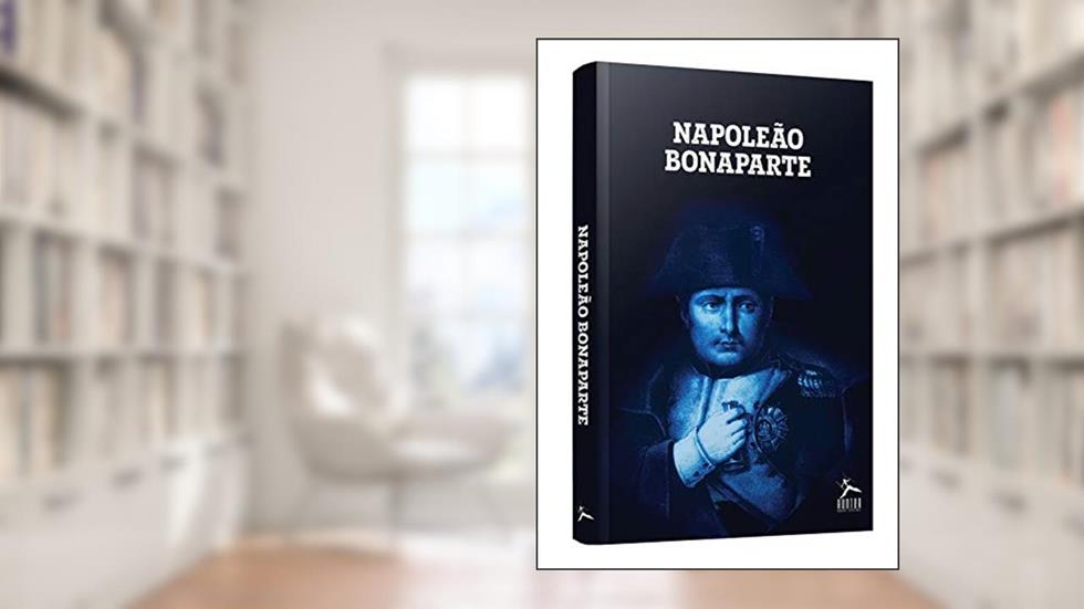 Napoleão Bonaparte, do autor Eduardo Almeida de Araujo