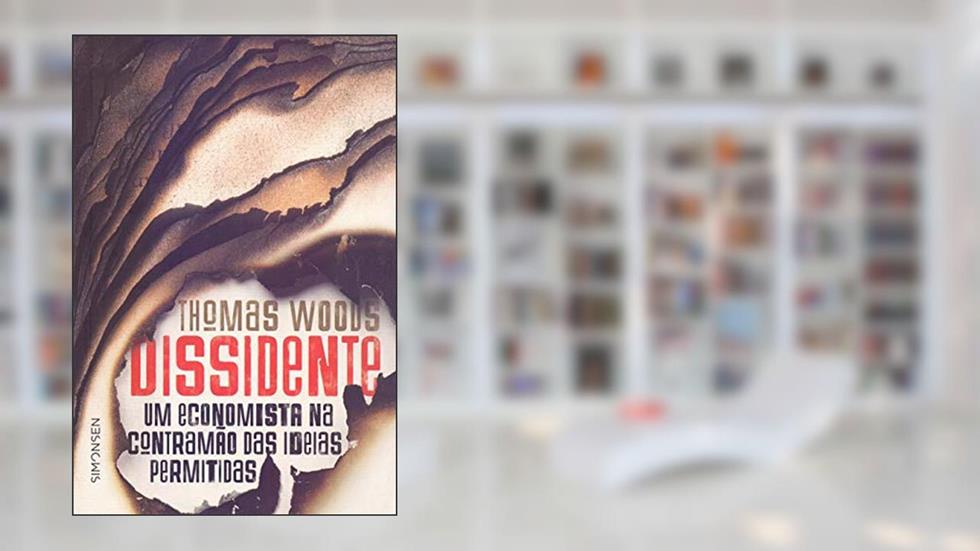 Dissidente, do autor Thomas Woods