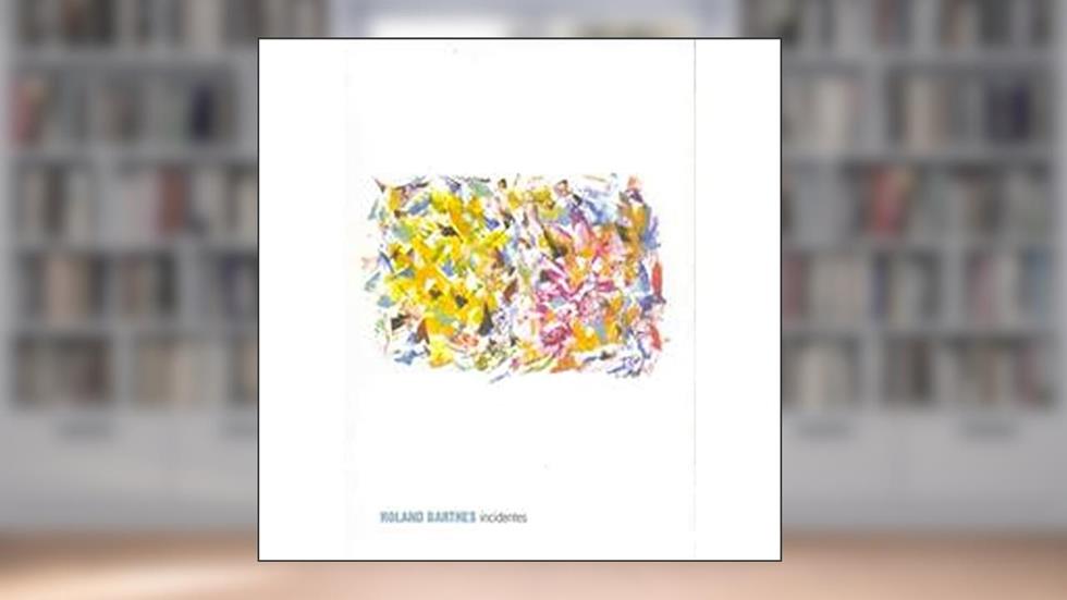 Incidentes, do autor Roland Barthes