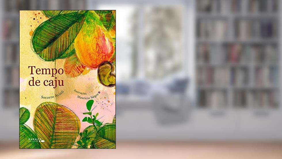 Tempo De Caju, do autor Socorro Acioli