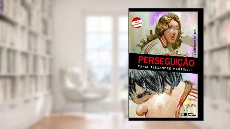 Perseguição, do autor Tânia Alexandre Martinelli