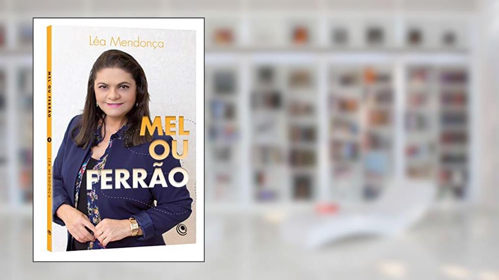 Mel ou Ferrão, do autor Léa Mendonça