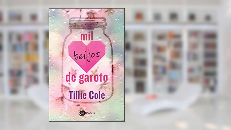 Mil beijos de garoto (Sucesso do TikTok), do autor Tillie Cole