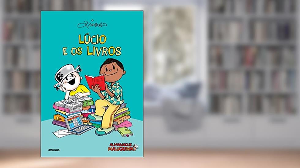 Almanaque Maluquinho - Lúcio e os livros, do autor Ziraldo
