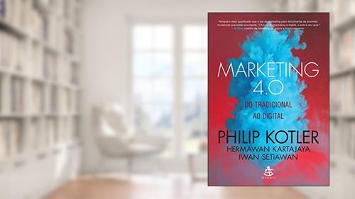 Capa de Marketing 4.0: Do tradicional ao digital, do autor Philip Kotler; Hermawan Kartajaya; Iwan Setiawan