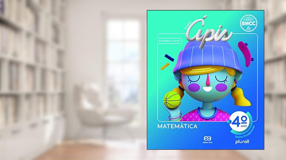 Projeto Ápis Matemática 4º ano, do autor Luiz Roberto Dante
