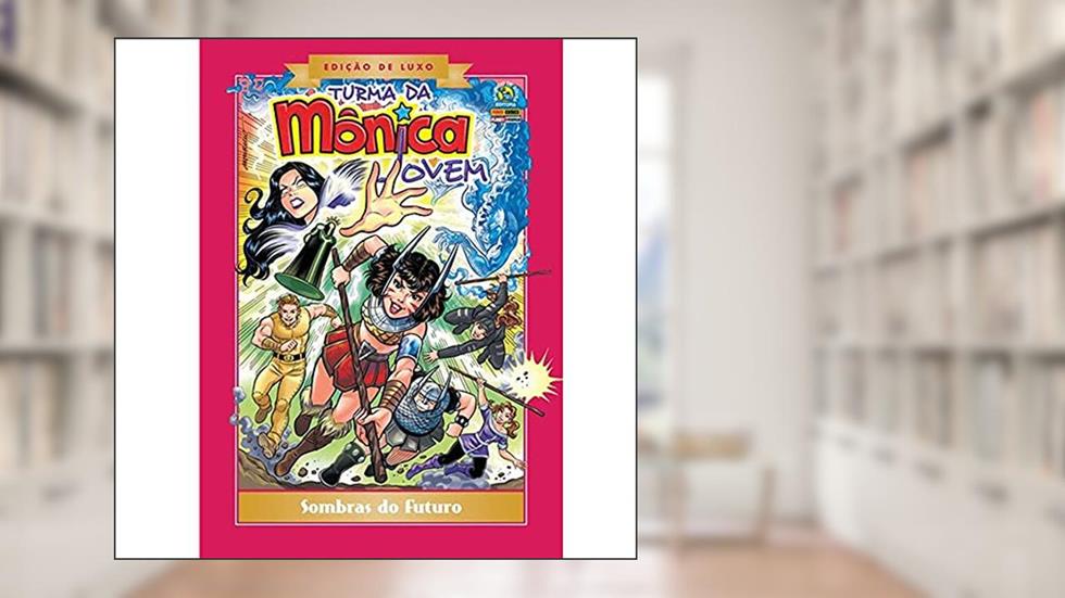 Turma Da Mônica Jovem: Sombras Do Futuro - Edição De Luxo, do autor Mauricio De Sousa