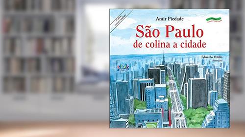Capa de São Paulo - de colina a cidade: de colina a cidade, do autor Amir Piedade