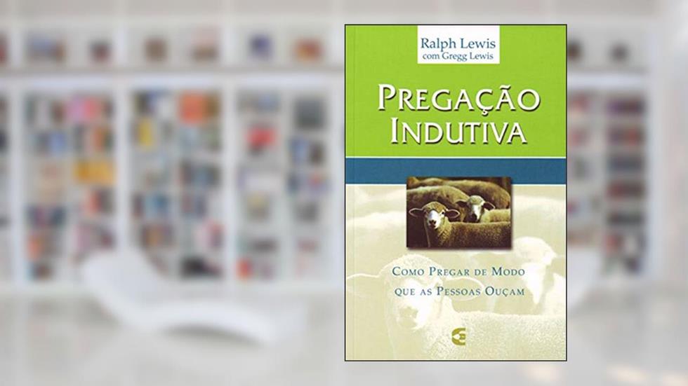 Pregação Indutiva, do autor Ralph Lewis