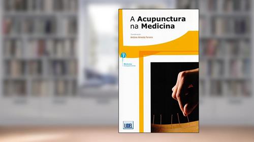 Capa de A Acupunctura na Medicina, do autor António Almeida Ferreira