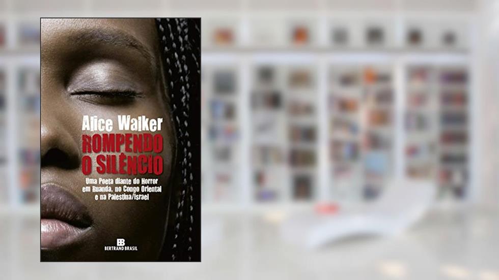 Rompendo o silêncio, do autor Alice Walker