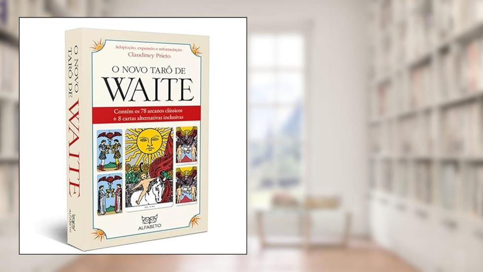 Novo tarô de Waite, O: Contém os 78 arcanos clássicos + 8 cartas alternativas inclusivas, do autor Arthur Edward Waite